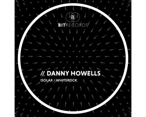 Danny Howells - Isolar/Whiterock (Edit)