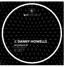 Danny Howells - Whiterock EP