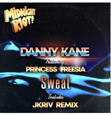 Danny Kane - Sweat