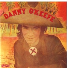 Danny O'Keefe - Danny O'Keefe