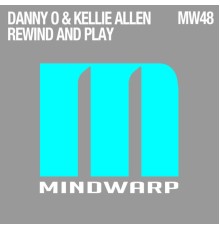Danny O & Kellie Allen - Rewind and Play