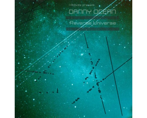 Danny Ocean - Reverse Universe