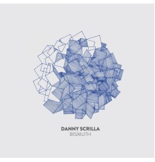 Danny Scrilla - Bismuth (Original Mix)