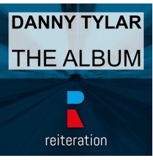 Danny Tylar - The Album