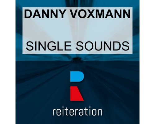 Danny Voxmann - Single Sounds