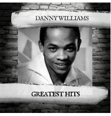 Danny Williams - Greatest Hits