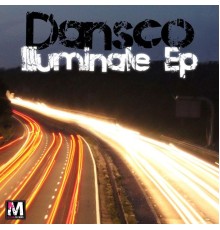 Dansco - Illuminate EP (Original Mix)