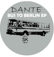 Dante - Bus to Berlin Ep