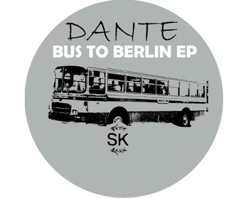 Dante - Bus to Berlin Ep