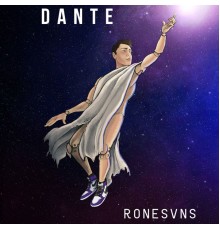 Dante - RONESVNS