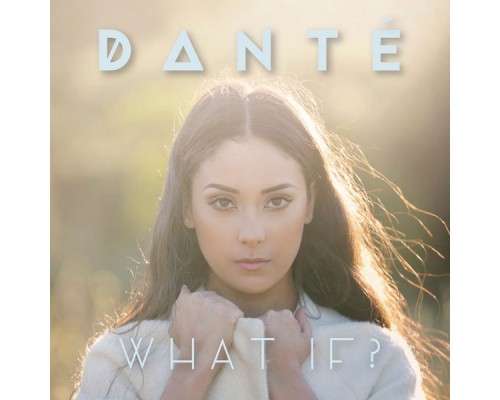 Dante - What If ?