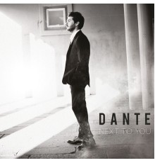 Dante - Next to You