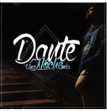 Dante - Una Noche Más