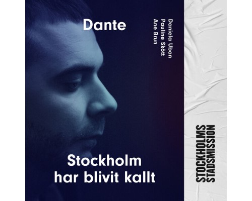 Dante - Stockholm har blivit kallt