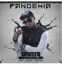 Dante Damage - Pandemia: The Mixtape