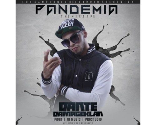 Dante Damage - Pandemia: The Mixtape