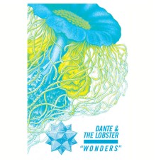 Dante & the Lobster - Wonders