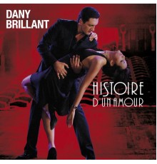 Dany Brillant - Histoire d'un amour