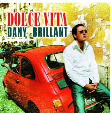 Dany Brillant - Dolce vita