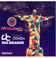 Dany Cohiba - Rio Grande