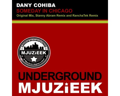 Dany Cohiba - Someday In Chicago