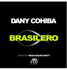 Dany Cohiba - Brasilero