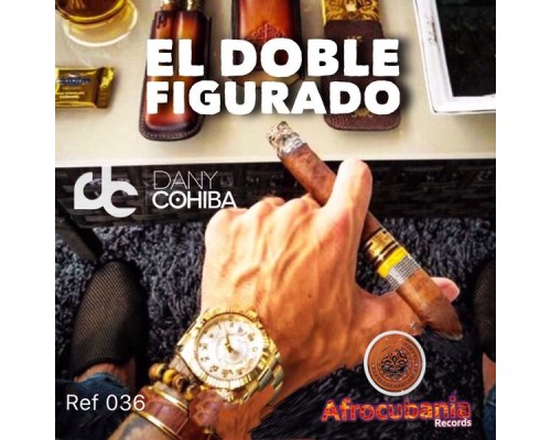 Dany Cohiba - El Doble Figurado