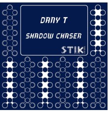 Dany T - Shadow Chaser