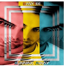 Dany Tee - Running Away