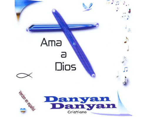 Danyan - Ama a Dios