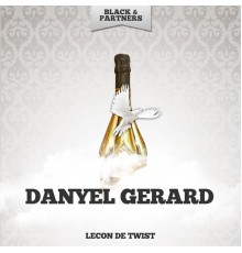 Danyel Gerard - Lecon De Twist