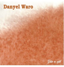 Danyel Waro - Grin n syèl