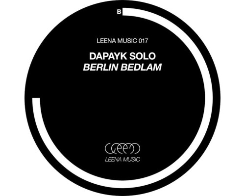 Dapayk Solo - Berlin Bedlam