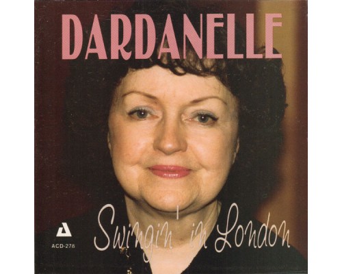 Dardanelle - Swingin' in London (Live)