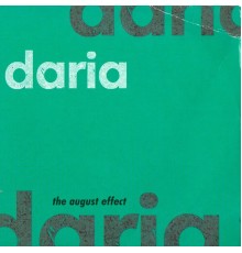 Daria - The August Effect