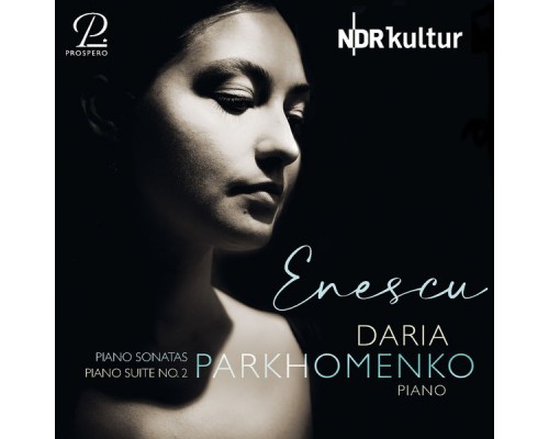 Daria Parkhomenko - George Enescu: Works for Piano Daria Parkhomenko - George Enescu: Works for Piano