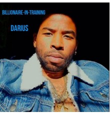 Darius - Billionaire-in-Training (Live)