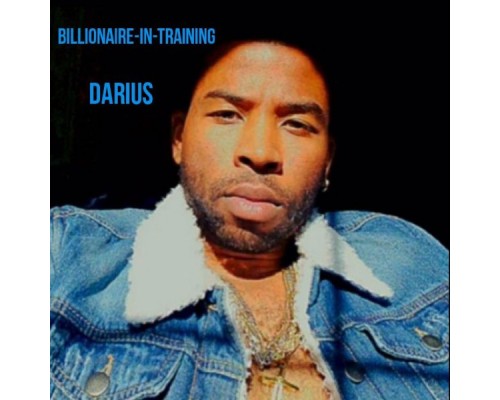 Darius - Billionaire-in-Training (Live)