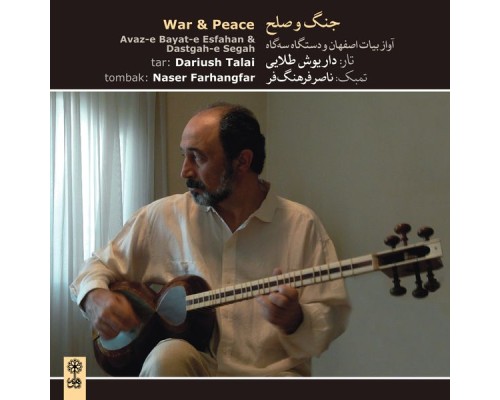 Dariush Talai - War & Peace