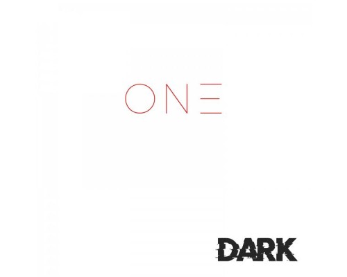 Dark - One