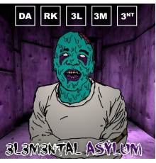 Dark3l3m3nt - 3l3m3ntal Asylum (Original Mix)