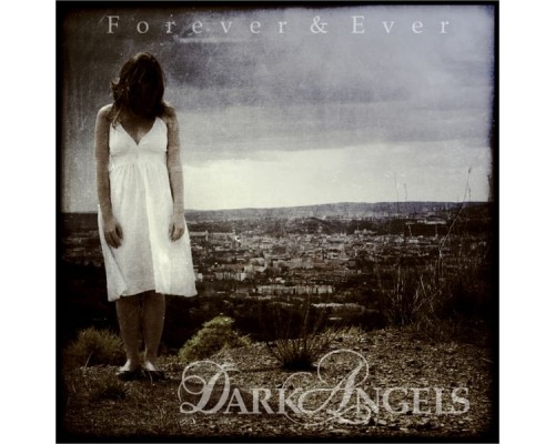 Dark Angels - Forever & Ever