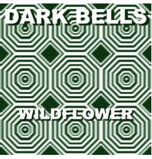 Dark Bells - Wildflower