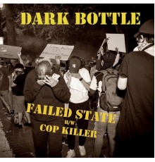 Dark Bottle - Failed State