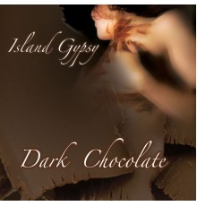 Dark Chocolate - Island Gypsy