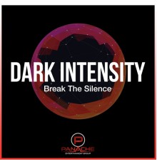 Dark Intensity - Break the Silence