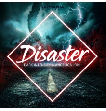 Dark Intensity & Angelica Joni - Disaster