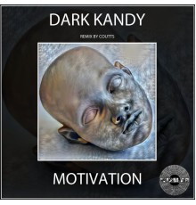 Dark Kandy - Motivation