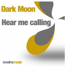 Dark Moon - Hear Me Calling