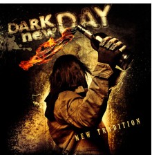 Dark New Day - New Tradition